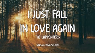 Video thumbnail of "The Carpenters - I Just Fall In Love Again (Lyrics)"