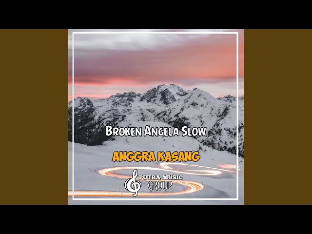 Broken Angela Slow (Remix) class=