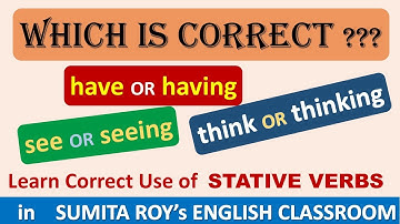 Don’t Make Mistakes in the use of the ‘ing’ form of Verbs| Learn Good English from Prof. Sumita Roy