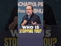 Who Is Stopping You? || Acharya Prashant