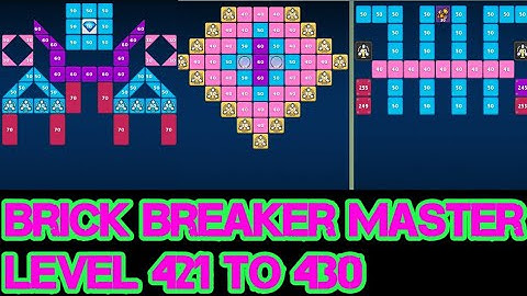 Brick Breaker Master Level 421 To Level 430 Game Play Video By Gaming Is Our Food