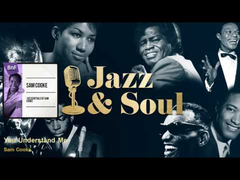 Sam Cooke - You Understand Me