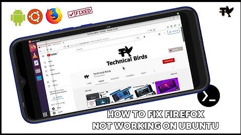 How To Fix Firefox Not Opening On Ubuntu