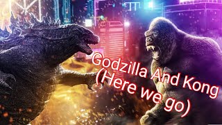Godzilla X Kong Edit here We Go godzilla kong monsterverse