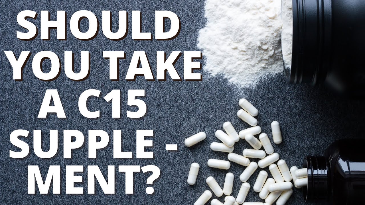 Should You Supplement With Fatty Acid C15 What s That YouTube Should You Supplement With Fatty Acid C15 What s That YouTube