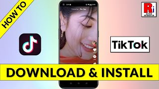 How to Download & Install TikTok on Android