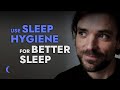 Use Sleep Hygiene and Sleep Better | How to Fall Asleep Fast - Beat Insomnia