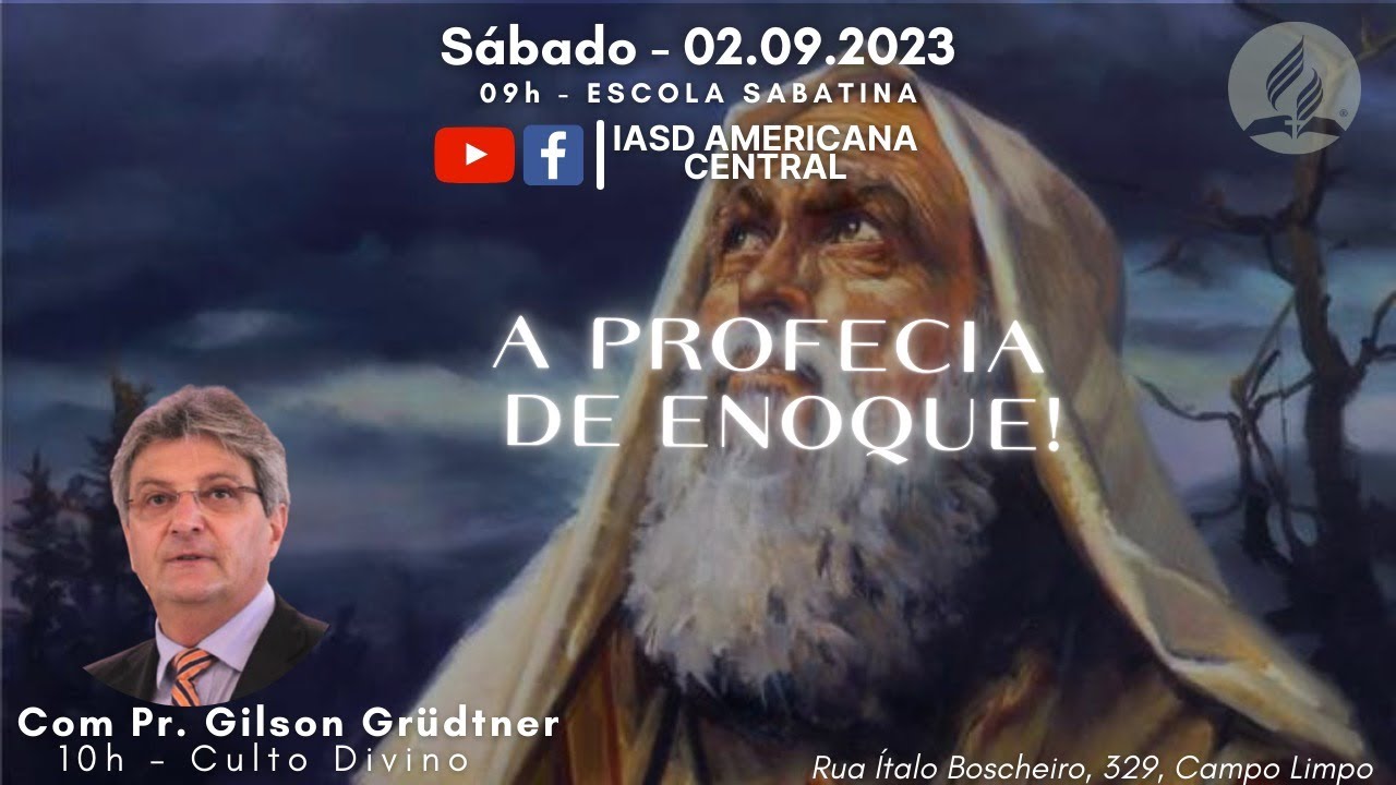 CULTO AO VIVO(SOMENTE SERMÃO) | A PROFECIA DE ENOQUE | Pr. Gilson Grüdtner | IASD Americana