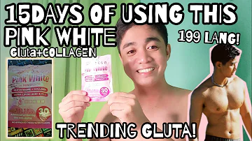 15 DAYS OF USING THIS TRANSFORMED SKIN PINK WHITE BY: HONEST GLOW GLUTATHIONE+COLLAGEN REVIEW