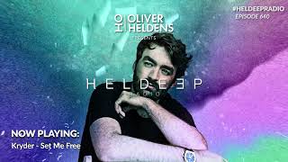 Oliver Heldens - Heldeep Radio #640