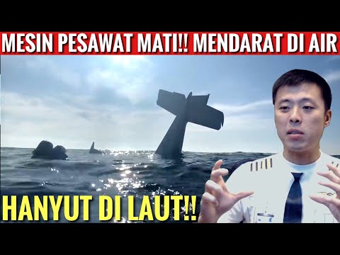 MESIN PESAWAT MATI!! MENDARAT DARURAT DI AIR!! DAN SELAMAT!! TERCAPTURE CAMERA!! - TANYA PILOT