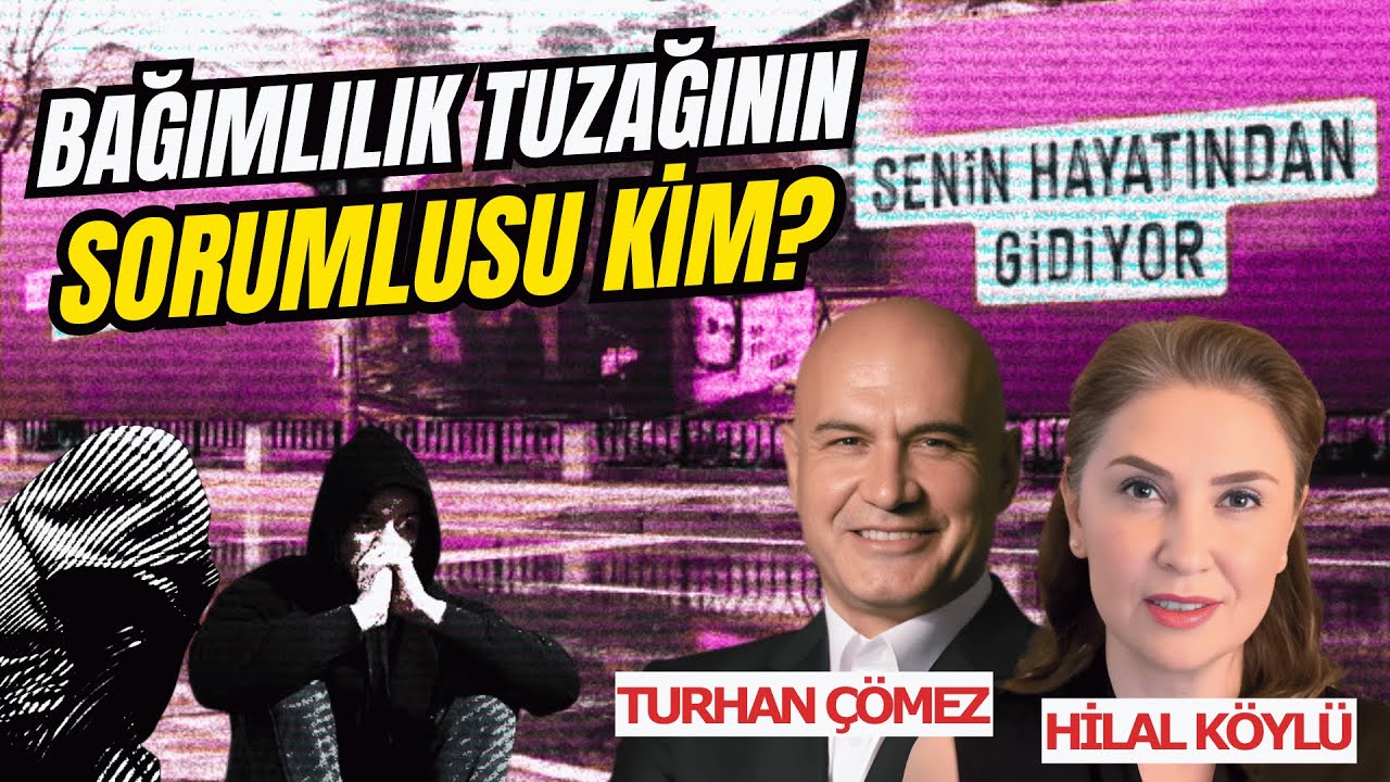 Bağımlılık tuzağının sorumlusu kim? | Turhan Çömez anlatıyor