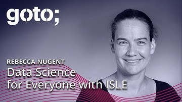 Data Science for Everyone with ISLE • Rebecca Nugent • GOTO 2020
