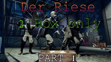 Der Riese: 2 Box Only Challenge part 1 "Black Ops Zombies"