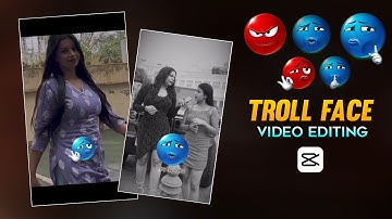 Blue Troll Face Reels Video Editing | Troll Face Meme Reels Editing | Capcut Video Editing 
