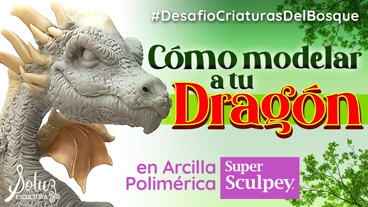 Como Pintar con Acrílicos un Dragón Parte II / Modelado en Super Sculpey