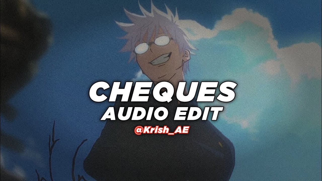 CHEQUES   SHUBH   Audio Edit  Krish AE