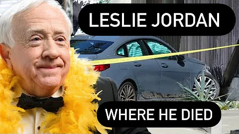 Leslie Jordan: Where He Died / Accident Location a...