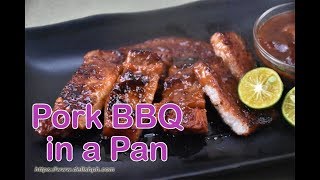 Pork BBQ in a Pan Recipe | Delish PH