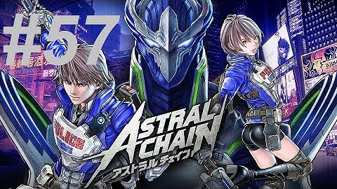 Astral Chain Gameplay with Zercon - #57