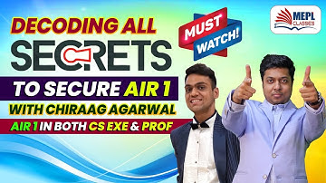 🤔DECODING All SECRETS To Secure🚀AIR 1 With Chiraag Agarwal (AIR 1 in BOTH CS EXE & PROF)😱 | MEPL
