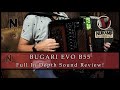 Bugari evo b55  full in depth sound review part 22