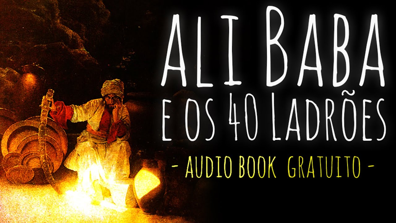 Ali Babá E Os 40 Ladrões Resumo ICTEDU Ali Babá E Os 40 Ladrões Resumo ICTEDU