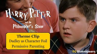 Harry Potter: Dudley as Character Foil, Permissive Parenting