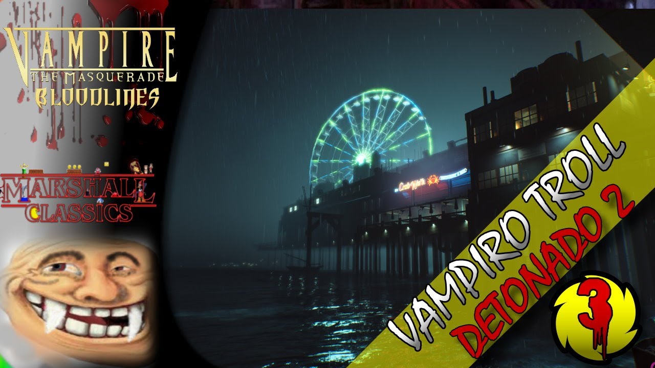 Vampire Masquerade Bloodlines (PC) - Detonado 2 - Parte 19 - O Justiceiro  (PT-BR) 