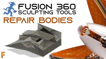 Fusion360 - Tools 11 - Repair Body - Sculpting Environment