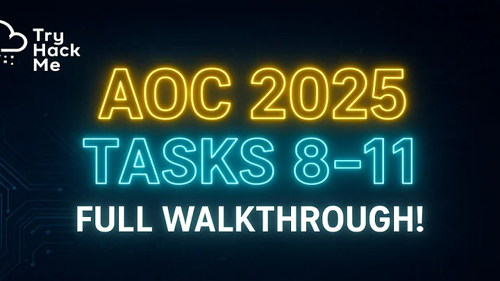 Advent of Cyber 2025 – Tasks 8 to 11 Complete Walkthrough | TryHackMe Prep Track Tutorial