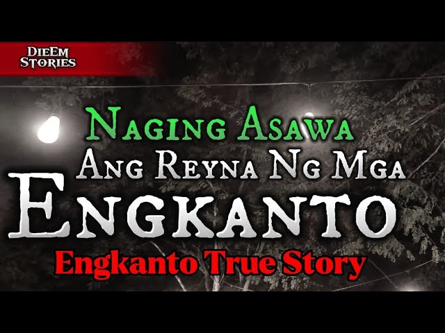 NAGING ASAWA ANG REYNA NG MGA ENGKANTO (TRUE STORY)