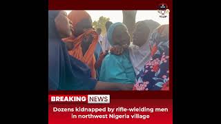 Desitdown News (Dozens kidnapped by rifle wielding men in northwest Nigeria village)#desitdown #news