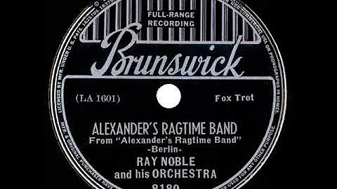 1938 Ray Noble - Alexanders Ragtime Band (instrume...