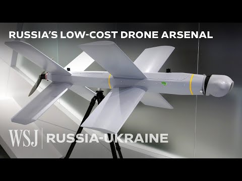 Russia?s Low-Cost Explosive Drones: Lancet, Shahed and More Explained | WSJ