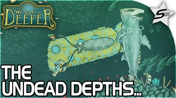 The UNDEAD Depths, INSANE Cave - We Need To Go Deeper Gameplay Part 2