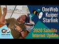 Mobile Satellite Internet Update: OneWeb, Amazon Kuiper and SpaceX Starlink