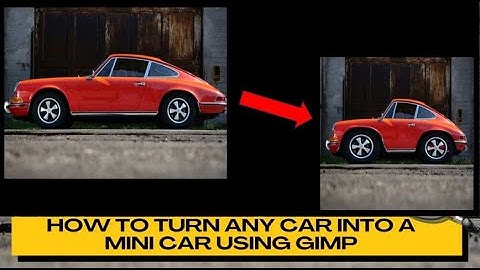 How to Turn Any Car into a MINI CAR Using GIMP