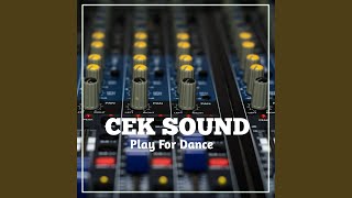 Cek Sound Play For Dance