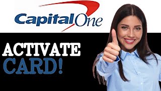 How To Activate Capital One Bank Debit Card (2025)