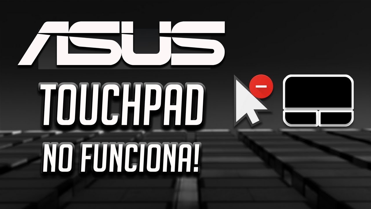 Asus Touchpad No Funciona en Windows 10/8/7 [2021 Tutorial]