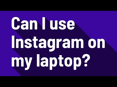 Video: Posso usare Instagram sul mio laptop?