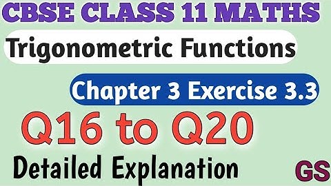 Chapter 3 - Exercise 3.3 (Q16 to Q20) Trigonometric Functions CBSE Class 11th Maths in Tamil | NCERT