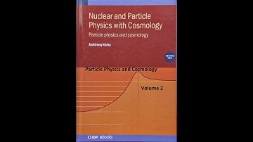 Nuclear and Particle Physics with Cosmology, Volume 2, Particle Physics and Cosmology, IOP