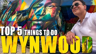 TOP 5 Things to DO in WYNWOOD | Miami Travel Guide (24 hours Itinerary)