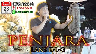 PENJARA - LANS KLG ( PAPAR 28 OCTOBER 2023 )