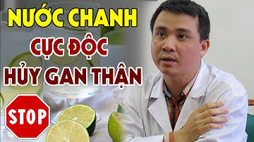 Uống Nước Chanh Theo Cách Này Khác Gì RƯỚC THUỐC ĐỘC VÀO NGƯỜI - Cực Hại Sức Khỏe