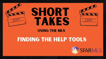 Short Takes: Using the MLS | Finding the Help Tools