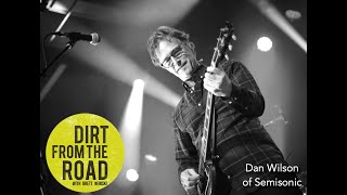 SEMISONIC (Dan Wilson) on "Dirt from the Road" Podcast with BRETT NEWSKI