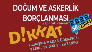 Askerlik Ve Doğum Borçlanması Yapacaklar Di̇kkat Borçlanmayı Şimdi Yapın 11.000 Tl Kazanın